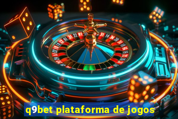 q9bet plataforma de jogos